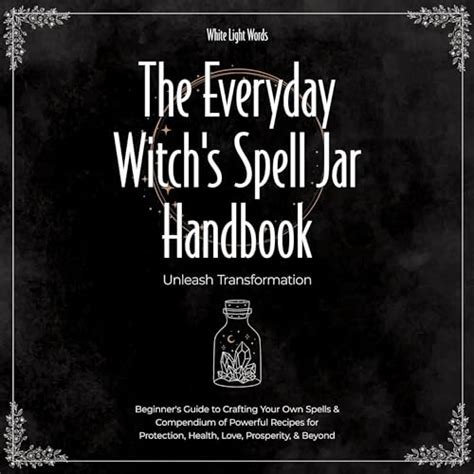 Everyday Witchcraft 101: An Occult Compendium for Witches-in-Training